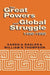 Great Powers Global Struggle 1490 1990