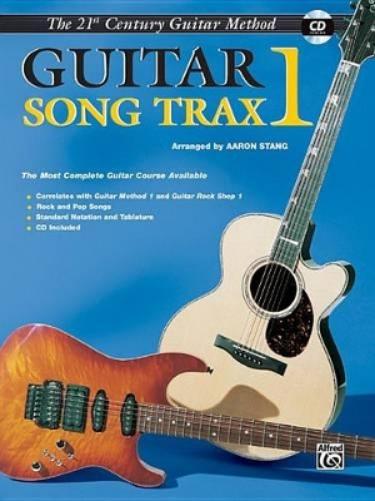 Belwin`S 21St Century Guitar Song Trax 1: The Most Complete Guitar Course Available, Book &Amp; Online Audio