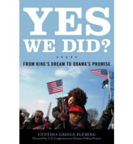 Yes We Did?: From King`S Dream To Obama`S Promise