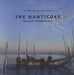 The Nanticoke: Portrait Of A Chesapeake River