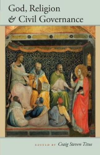 God Religion And Civil Governance
