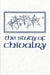 The Study Of Chivalry: Resources And Approaches