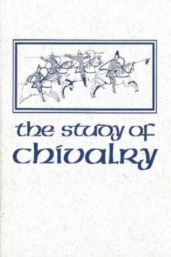 The Study Of Chivalry: Resources And Approaches