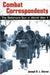 Combat Correspondents: The  <I>Baltimore Sun</I> In World War Ii