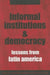 Informal Institutions And Democracy: Lessons From Latin America
