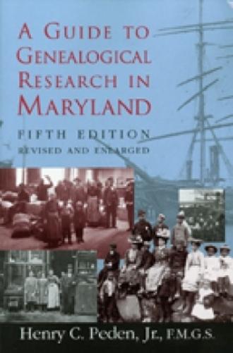 A Guide To Genealogical Research In Maryland