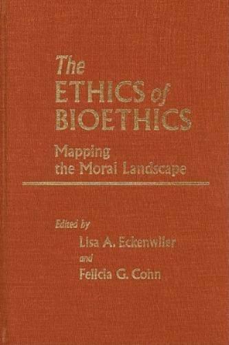 The Ethics of Bioethics