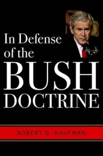 In Defense Of The Bush Doctrine