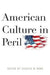 American Culture In Peril