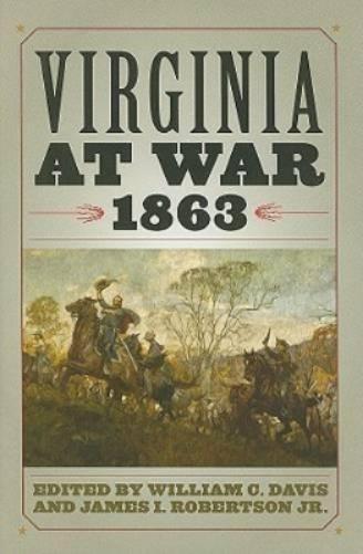 Virginia At War, 1863