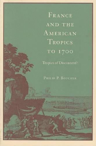 France and the American Tropics to 1700