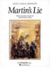 Martin&Apos;S Lie: Vocal Score
