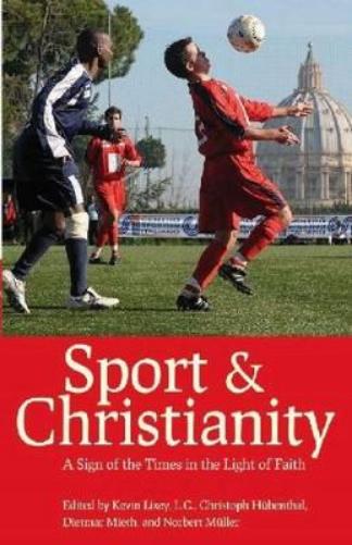 Sport And Christianity: A Sign Of The Times In The Light Of Faith