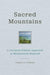 Sacred Mountains