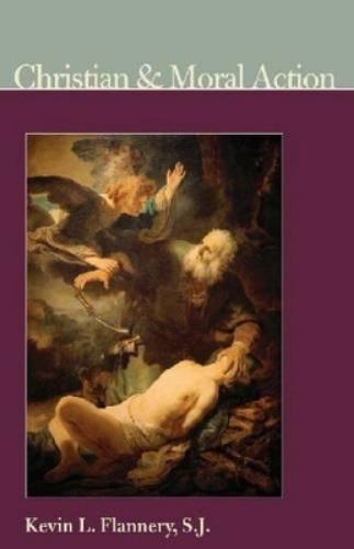 Christian And Moral Action (Institute For The Psychological Sciences Monograph)