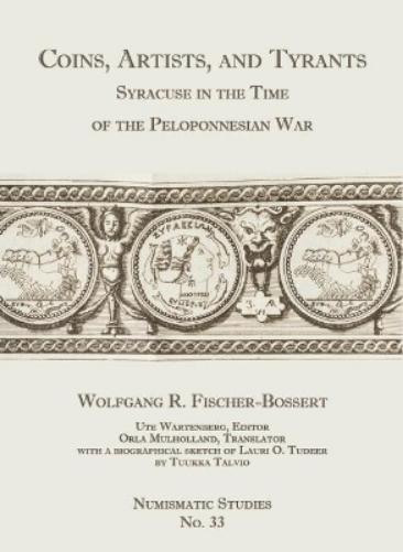 Coins, Artists, And Tyrants: Syracuse In The Time Of The Peloponnesian War