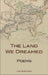 The Land We Dreamed: Poems (Kentucky Voices)