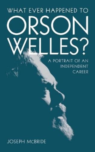 What Ever Happened To Orson Welles
