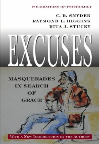 Excuses: Masquerades In Search Of Grace