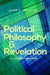 Political Philosophy And Revelation