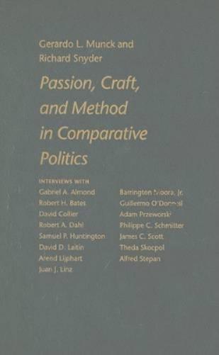 Passion, Craft, And Method In Comparative Politics