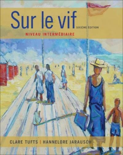 Sam Answer Key With Audio Script For Tufts/Jarausch&Apos;S Sur Le Vif: Niveau Intermediaire, 6Th