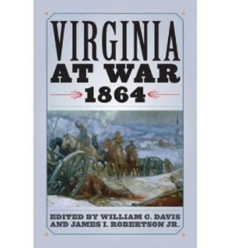 Virginia At War, 1864
