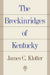 The Breckinridges Of Kentucky