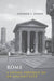 Rome: A Living Portrait Of An Ancient City (Ancient Society And History)