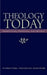 Theology Today: Perspectives, Principles, And Criteria