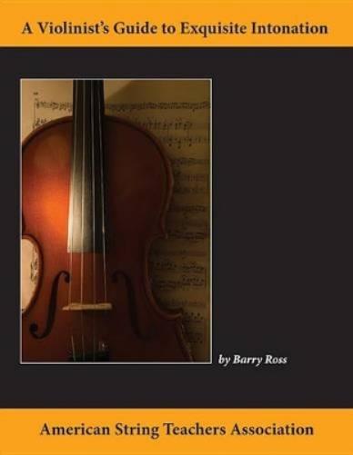 A Violinist`S Guide For Exquisite Intonation