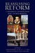 Reassessing Reform: A Historical Investigation Into Church Renewal