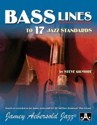 Bass Lines to 17 Jazz Standards (Double Bass with Bass Clef Chord Symbols)
