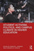 Student Activism, Politics, And Campus Climate In Higher Education