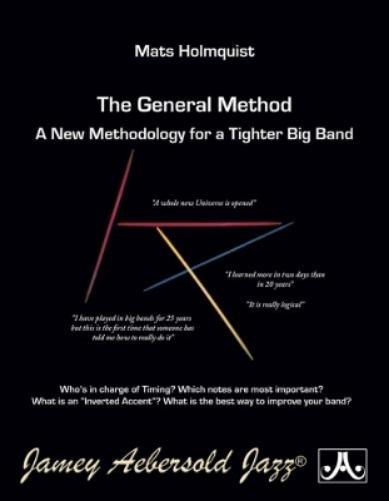 The General Method: A New Methodology For A Tighter Big Band