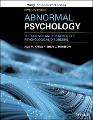 Abnormal Psychology: The Science And Treatment Of Psychological Disorders
