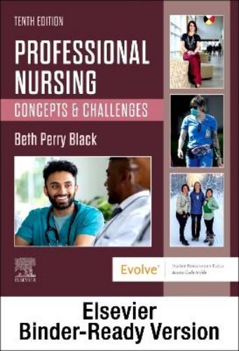 Professional Nursing - Binder Ready: Concepts &Amp; Challenges