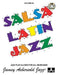 Volume 64: Salsa Latin Jazz (with Free Audio CD)