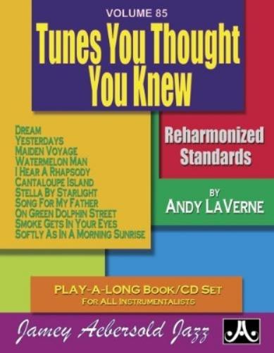 Volume 85: Tunes You Thought You Knew (with Free Audio CD)