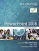Exploring Microsoft Powerpoint 2016 Comprehensive
