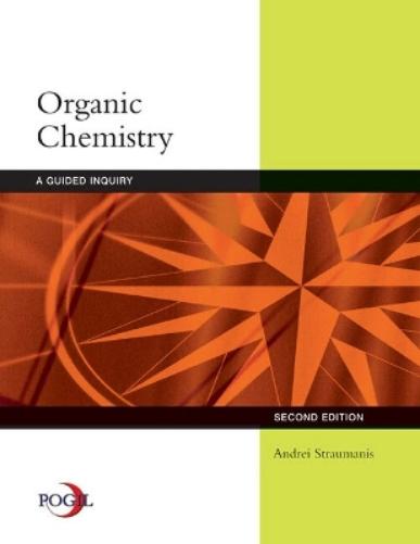 Student Solutions Manual for Straumanis' Organic Chemistry: A Guided  Inquiry, 2nd