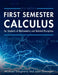 First Semester Calculus for Students of Mathematics and Related Disciplines
