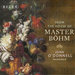 From the House of Master Bohm