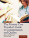 The Primary Care Provider's Guide to Compensation and Quality