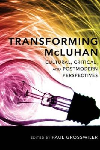 Transforming McLuhan