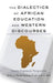 The Dialectics of African Education and Western Discourses