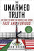 The Unarmed Truth