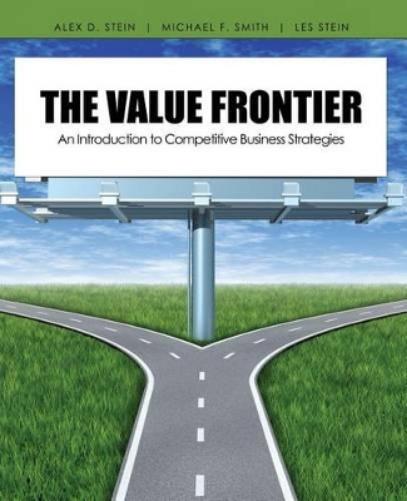 The Value Frontier: An Introduction to Competitive Business Strategies