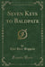 Seven Keys to Baldpate (Classic Reprint)