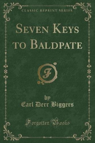 Seven Keys to Baldpate (Classic Reprint)